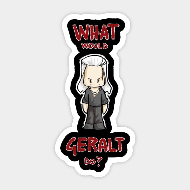 WW Geralt do? Sticker by ArryDesign